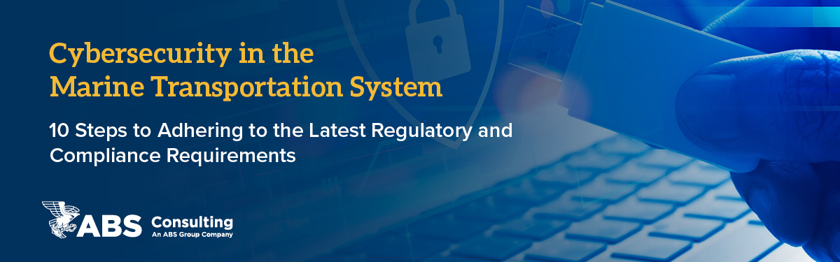 Industry Article Series: 10 Steps to Adhering to the Latest Regulatory and Compliance Requirements 