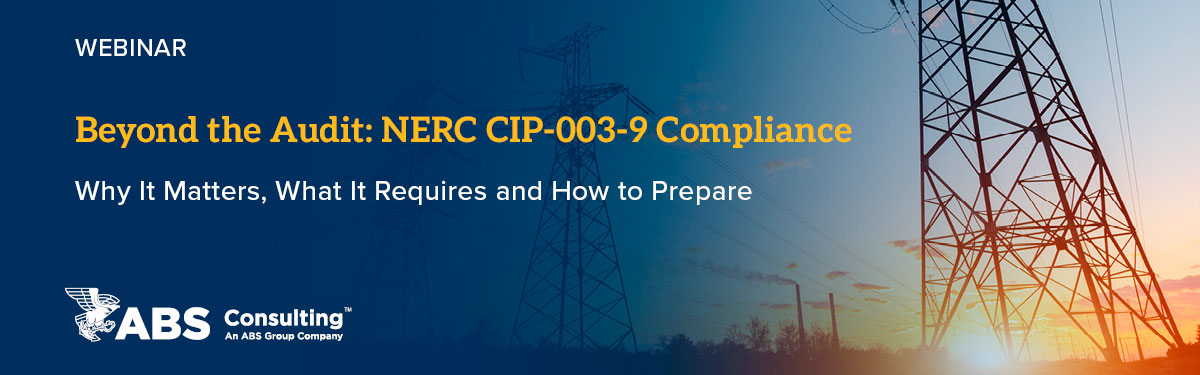 Beyond the Audit: NERC CIP-003-9 Compliance