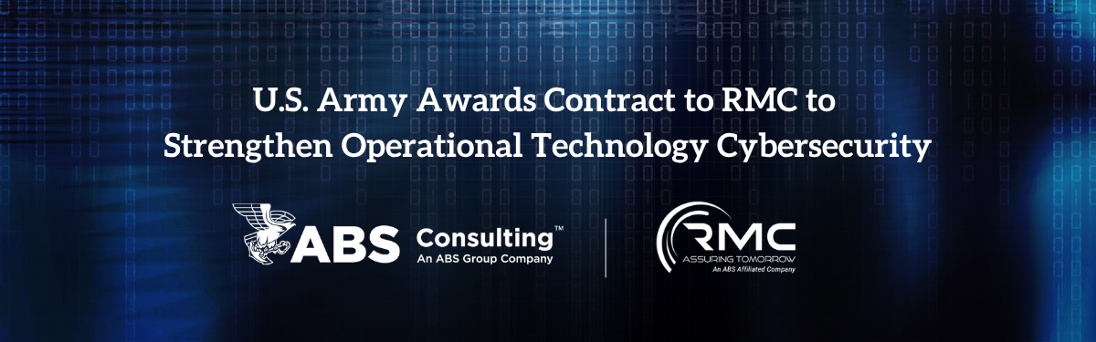 U.S. Army Awards Contract to RMC to Strengthen Operational Technology Cybersecurity