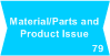 Node Material/Parts and Product Issue