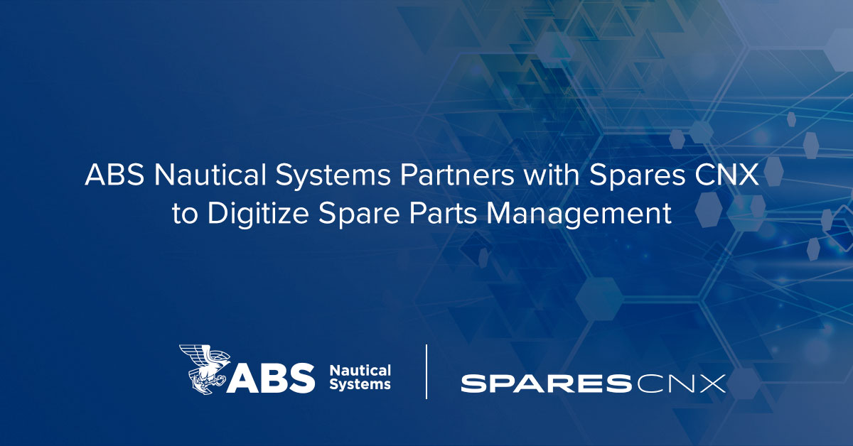 ABS Nautical Systems Partners with Spares CNX to Digitize Spare Parts