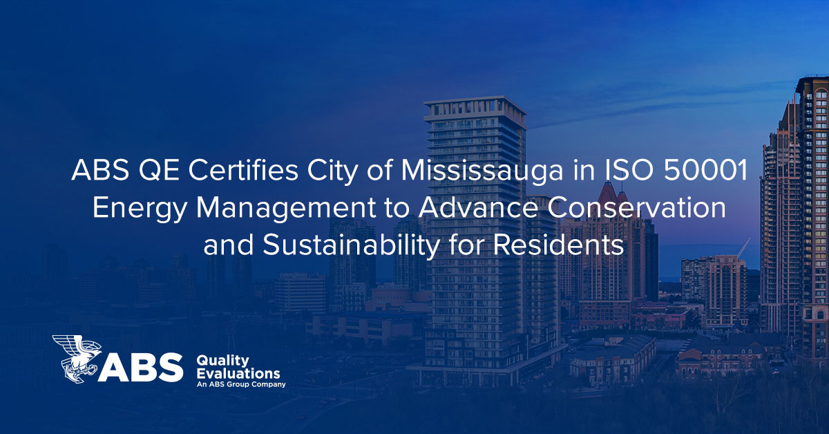 ABS QE Certifies City of Mississauga in ISO 50001 Energy Management to