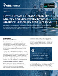 How to Create a Holistic Reliability Strategy and Successfully Embrace Emerging Technology with IBM MAS How to Create a Holistic Reliability Strategy and Successfully Embrace Emerging Technology with IBM MAS